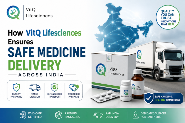 Discover how VitQ Lifesciences ensures safe medicine delivery across India with quality packaging, timely dispatch, and trusted support for PCD Pharma Franchise partners.