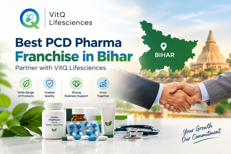 Best PCD Pharma Franchise in Bihar – Partner with VitQ Lifesciences